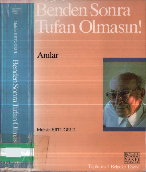 Benden Sonra Tufan Olmasın: Anılar PDF – Muhsin Ertuğrul