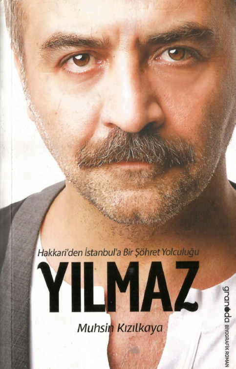 Yılmaz: Hakkari’den İstanbul’a Bir Şöhret Yolculuğu PDF – Muhsin Kızılkaya