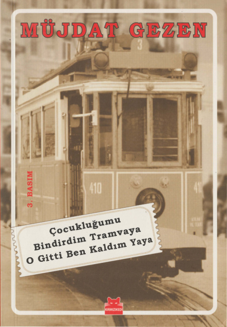 Çocukluğumu Bindirdim Tramvaya O Gitti Ben Kaldım Yaya PDF – Müjdat Gezen
