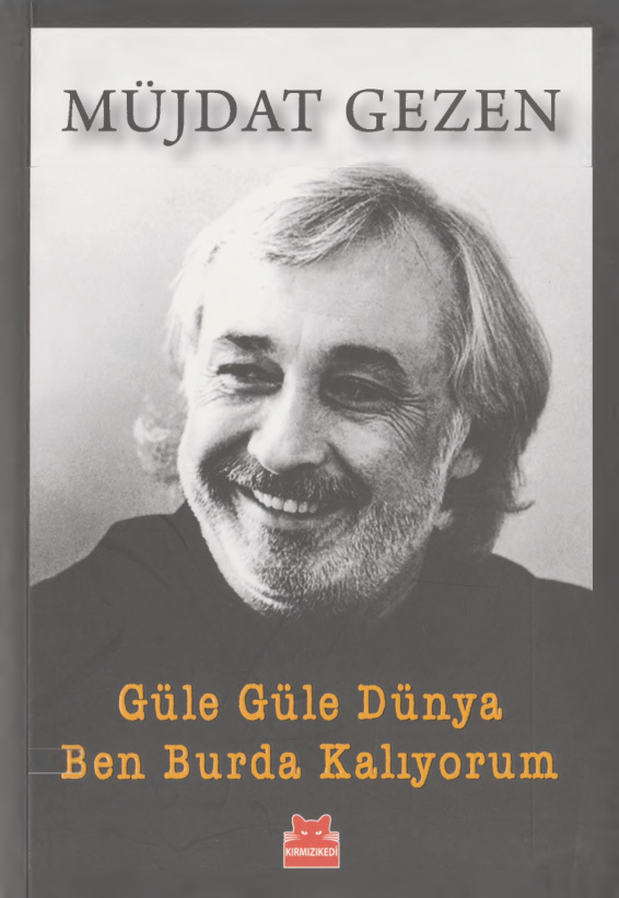 Güle Güle Dünya Ben Burda Kalıyorum PDF - Müjdat Gezen 11 Güle Güle Dünya Ben Burda Kalıyorum PDF – Müjdat Gezen