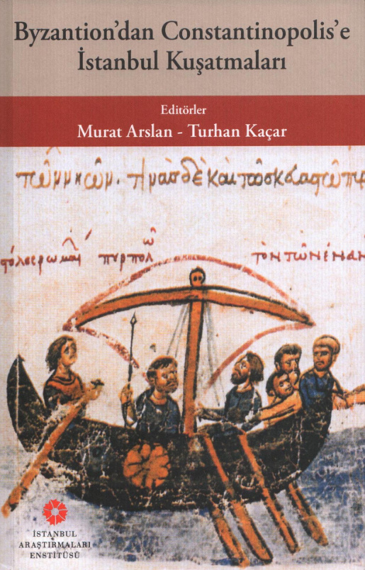 Byzantion’dan Constantinopolis’e İstanbul Kuşatmaları PDF – Murat Arslan