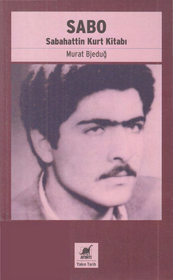 Sabo: Sabahattin Kurt Kitabı PDF – Murat Bjeduğ