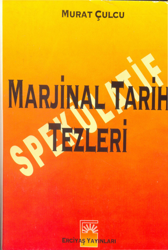 Spekülatif Marjinal Tarih Tezleri PDF – Murat Çulcu
