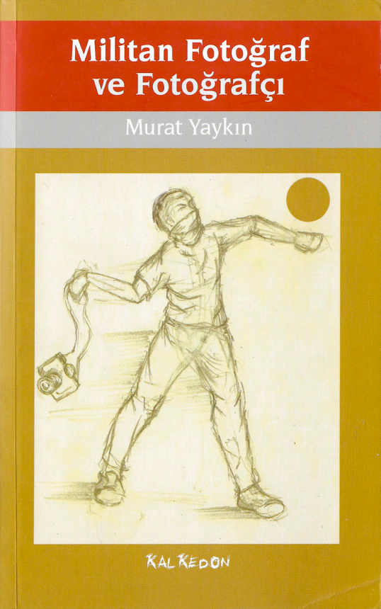 Militan Fotoğraf ve Fotoğrafçı PDF – Murat Yaykın