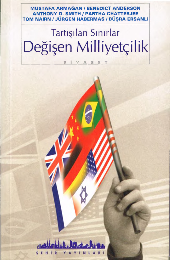 Tartışılan Sınırlar Değişen Milliyetçilik PDF – Mustafa Armağan