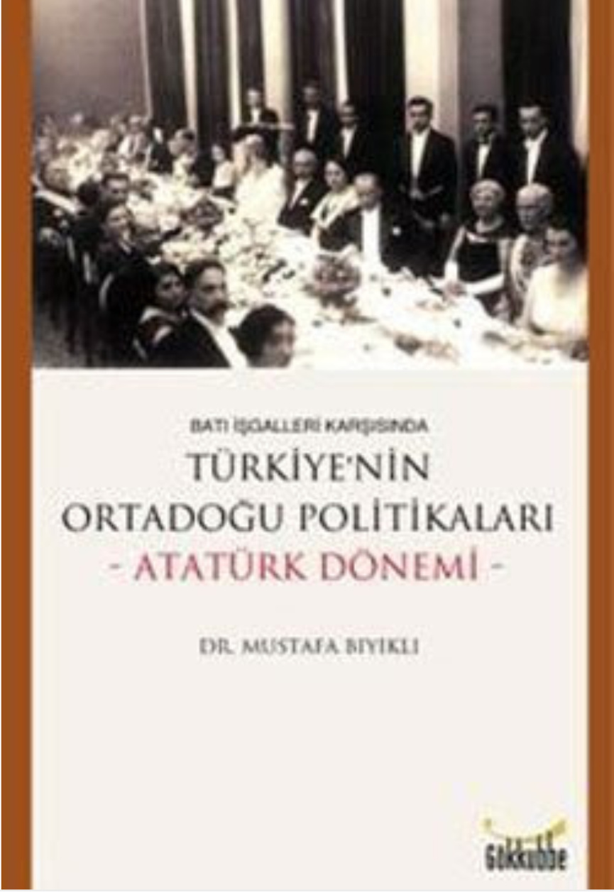 Türkiye’nin Ortadoğu Politikaları PDF – Mustafa Bıyıklı