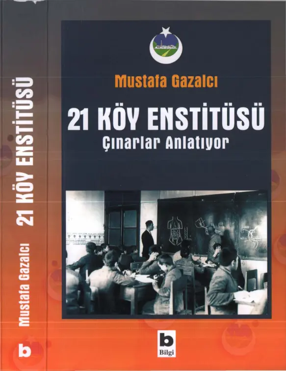21 Köy Enstitüsü: Çınarlar Anlatıyor PDF – Mustafa Gazalcı