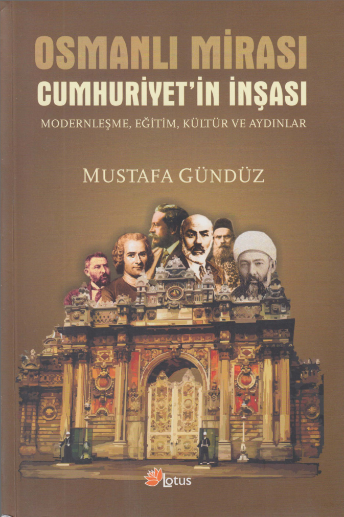 Osmanlı Mirası Cumhuriyetin İnşaası PDF – Mustafa Gündüz