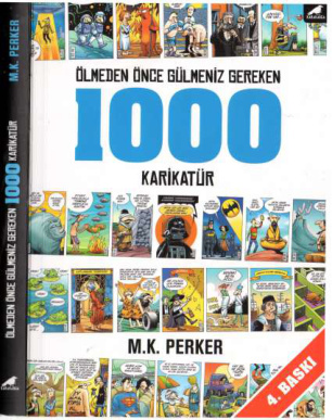 Ölmeden Önce Gülmeniz Gereken 1000 Karikatür PDF – Mustafa K. Perker