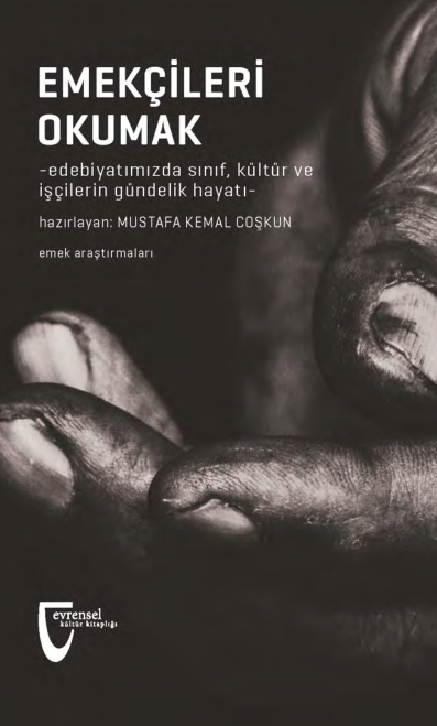 Emekçileri Okumak PDF – Mustafa Kemal Coşkun