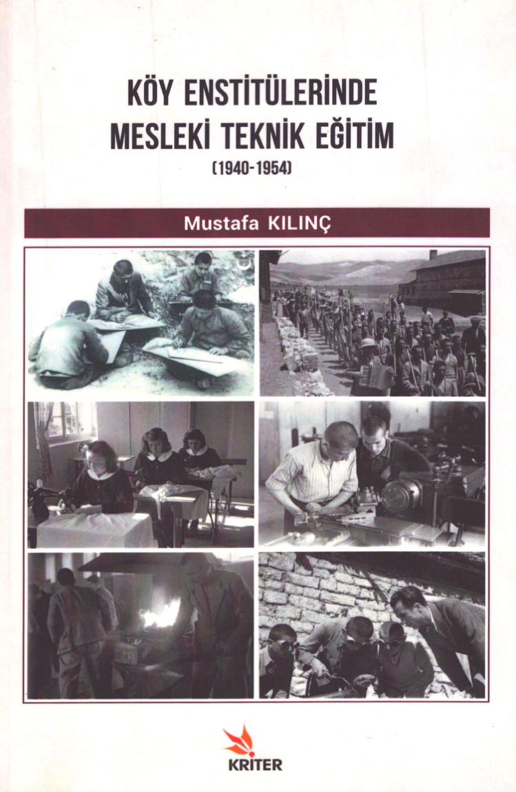 Köy Enstitülerinde Mesleki Teknik Eğitim 1940-1954 PDF – Mustafa Kılınç