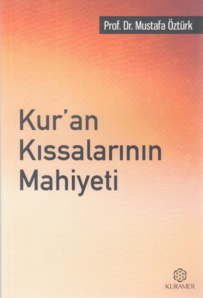 Kur’an Kıssalarının Mahiyeti PDF – Mustafa Öztürk