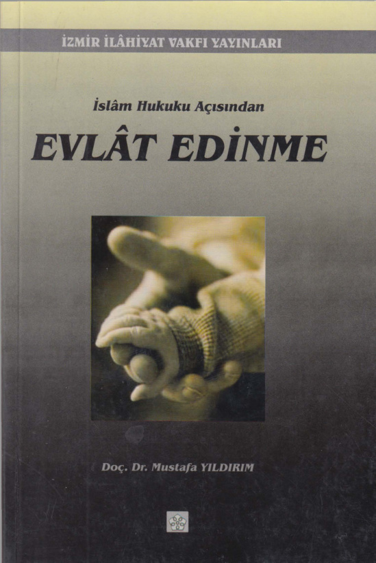 İslam Hukuku Açısından Evlat Edinme PDF – Mustafa Yıldırım