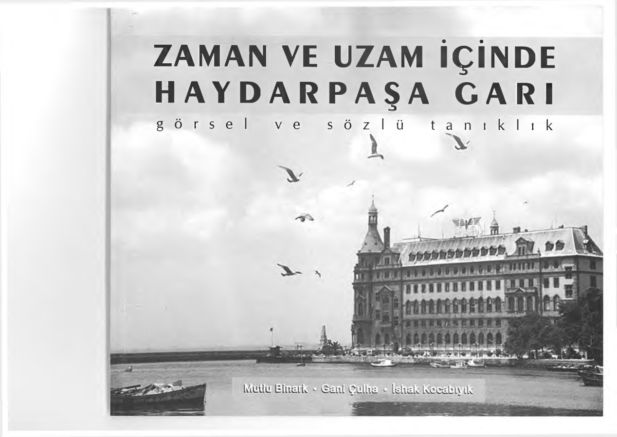 Zaman ve Uzam İçinde Haydarpaşa Garı PDF İndir – Kolektif
