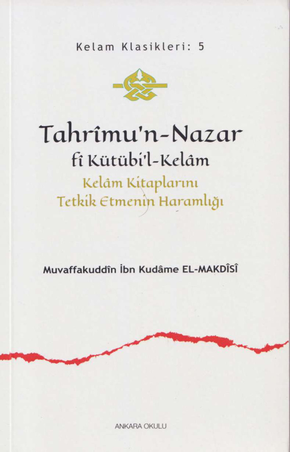 Tahrimu’n-Nazar fi Kütübi’l-Kelam PDF – Muvaffakuddin İbn Kudâme el-Makdisî