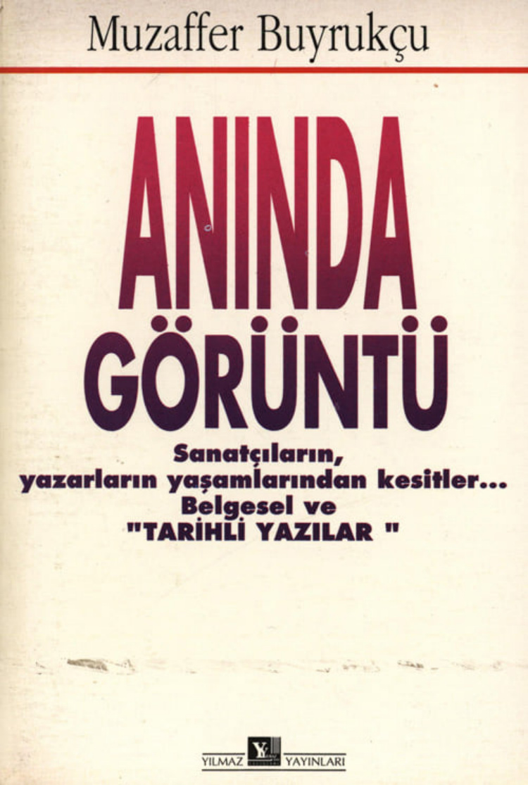 Muzaffer Buyrukçu Anında Görüntü Yılmaz Yayınları Kitap Kapağı
