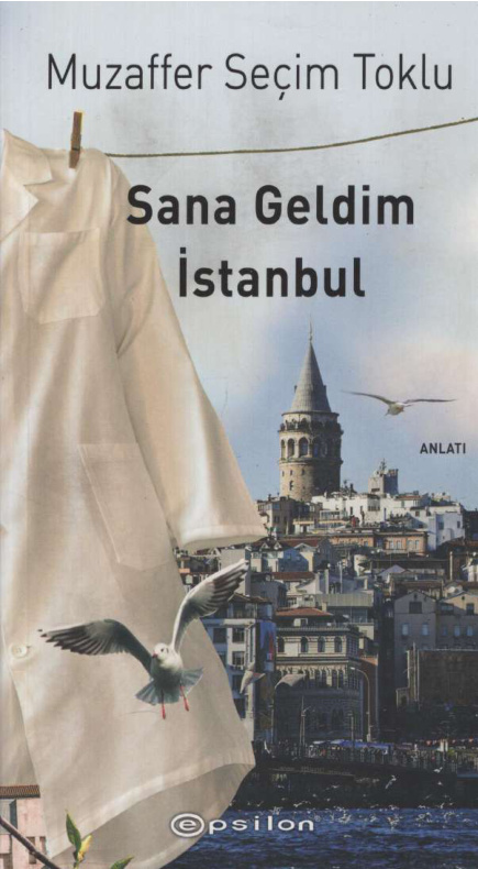 Sana Geldim İstanbul PDF – Muzaffer Seçim Toklu