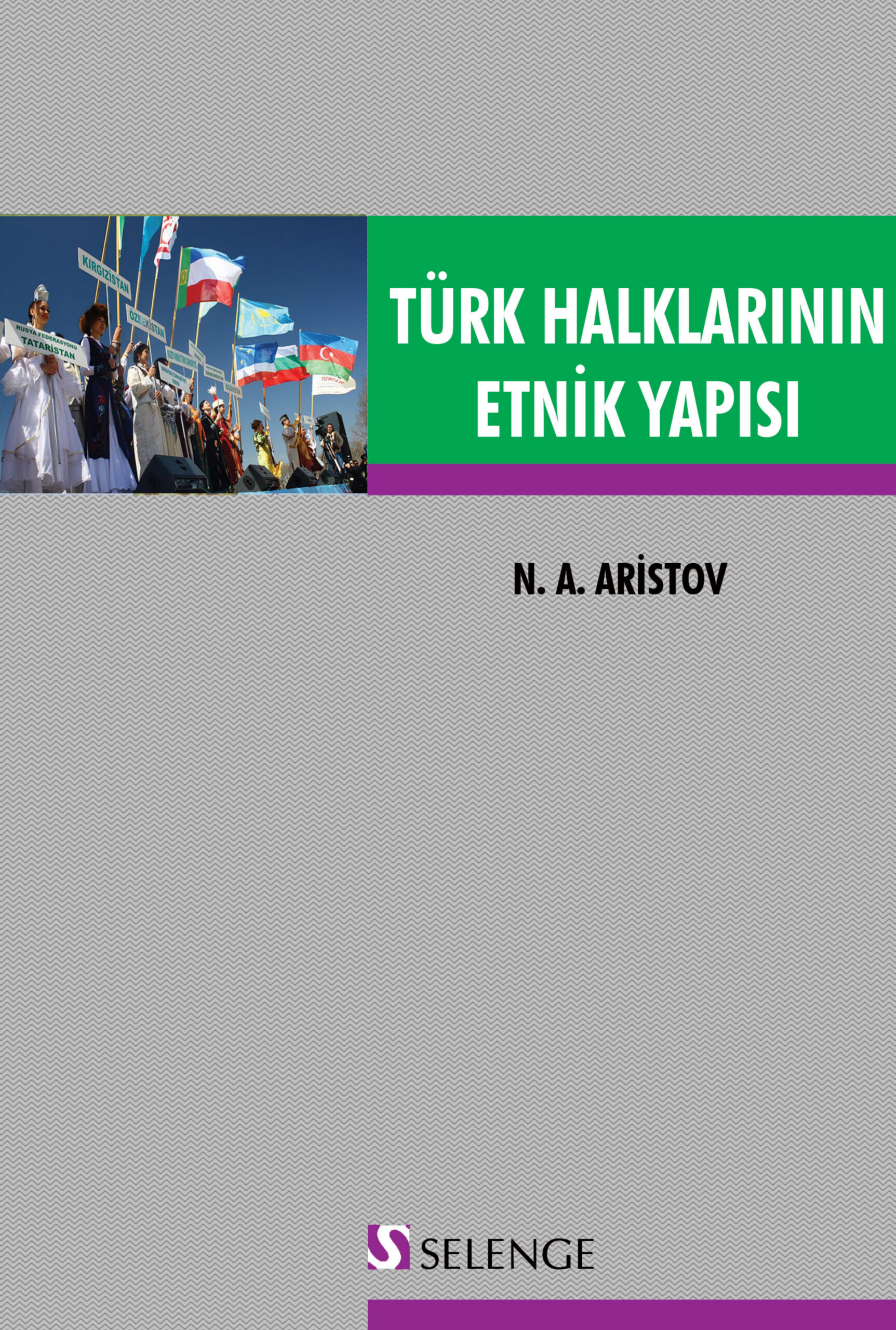 Türk Halklarının Etnik Yapısı PDF – N. A. Aristov