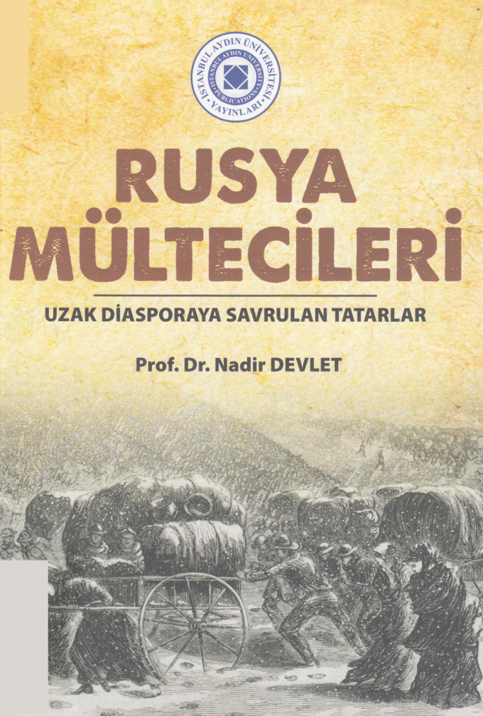 Rusya Mültecileri: Uzak Diasporaya Savrulan Tatarlar PDF – Nadir Devlet