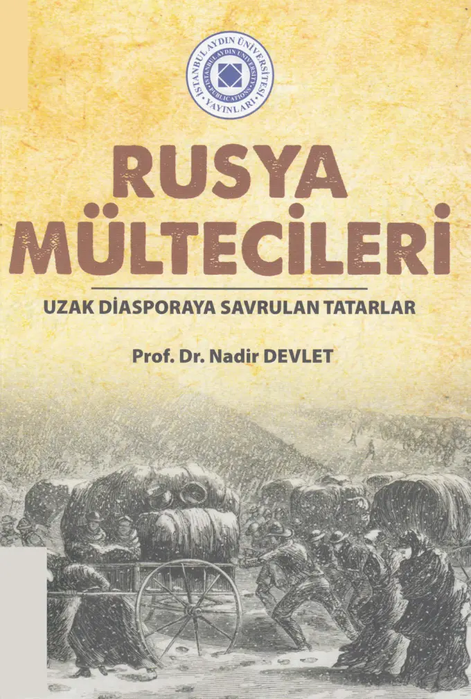 Rusya Mültecileri: Uzak Diasporaya Savrulan Tatarlar PDF – Nadir Devlet