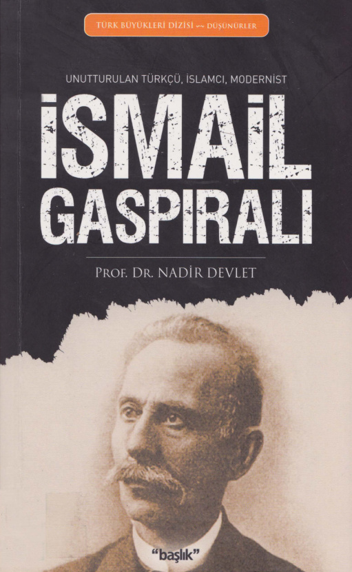 Unutturulan Türkçü İslamcı Modernist İsmail Gaspıralı PDF – Nadir Devlet