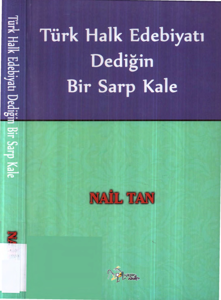 Nail Tan Türk Halk Edebiyatı Dediğin Bir Sarp Kale Kültür Ajans Yayınları Kitap Kapağı