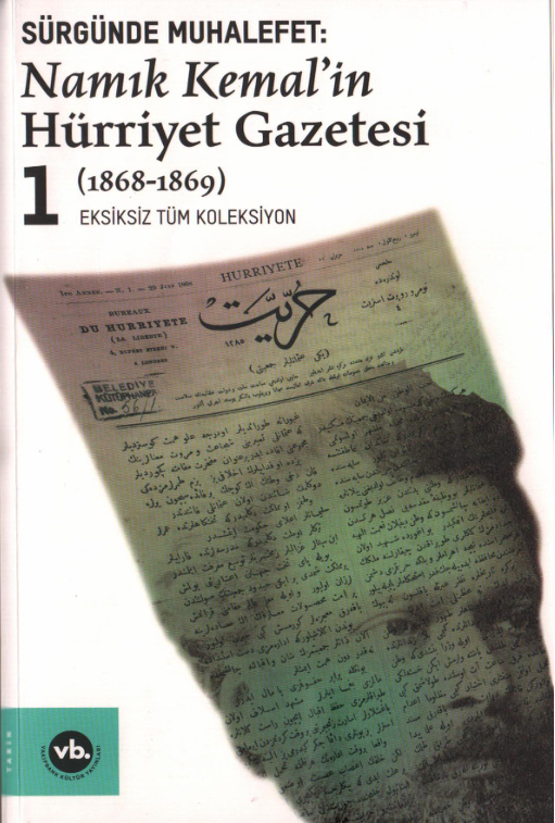 Sürgünde Muhalefet: Hürriyet Gazetesi Cilt 1 PDF – Namık Kemal, Ziya Paşa