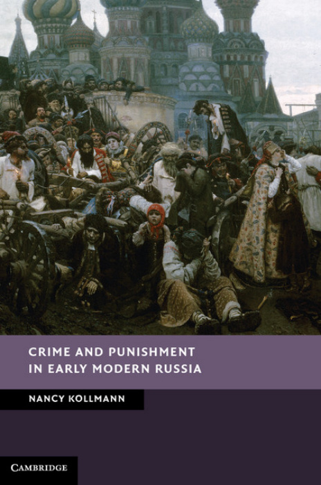 Crime and Punishment in Early Modern Russia PDF – Nancy Kollmann