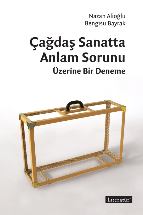 Çağdaş Sanatta Anlam Sorunu PDF – Nazan Alioğlu, Bengisu Bayrak