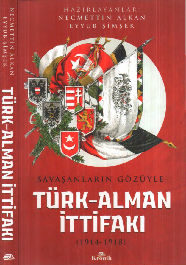 Savaşanların Gözüyle Türk-Alman İttifakı PDF - Necmettin Alkan, Eyyüb Şimşek 12 Savaşanların Gözüyle Türk-Alman İttifakı PDF – Necmettin Alkan, Eyyüb Şimşek