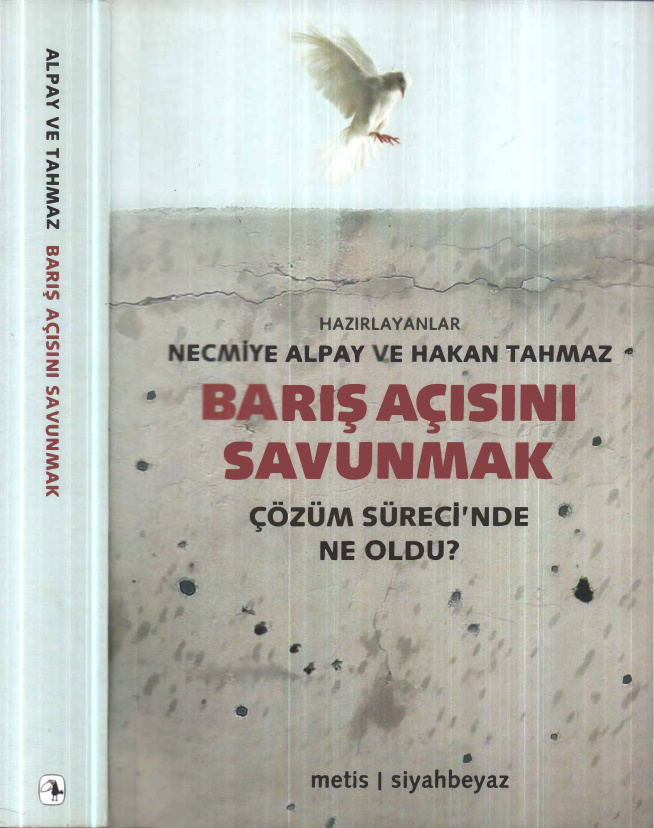 Barış Açısını Savunmak PDF – Necmiye Alpay, Hakan Tahmaz