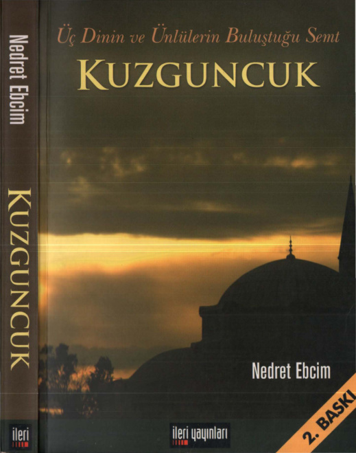 Üç Dinin ve Ünlülerin Buluştuğu Semt: Kuzguncuk PDF – Nedret Ebcim