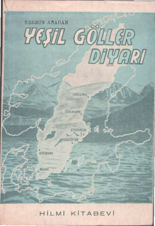 Nermin Abadan Yeşil Göller Diyarı Hilmi Kitabevi Kitap Kapağı