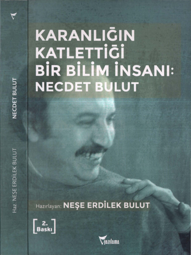 Karanlığın Katlettiği Bir Bilim İnsanı: Necdet Bulut PDF İndir – Neşe Erdilek Bulut