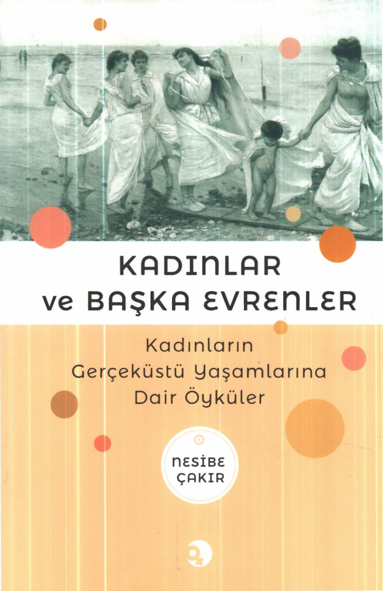 Nesibe Çakır Kadınlar ve Başka Evrenler Ayizi Yayınları Kitap Kapağı