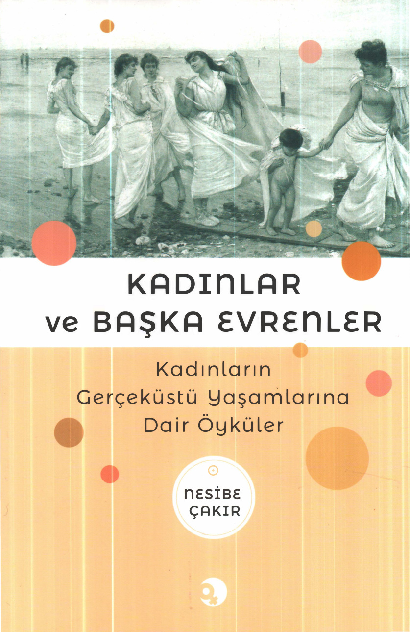 Kadınlar ve Başka Evrenler PDF İndir – Nesibe Çakır