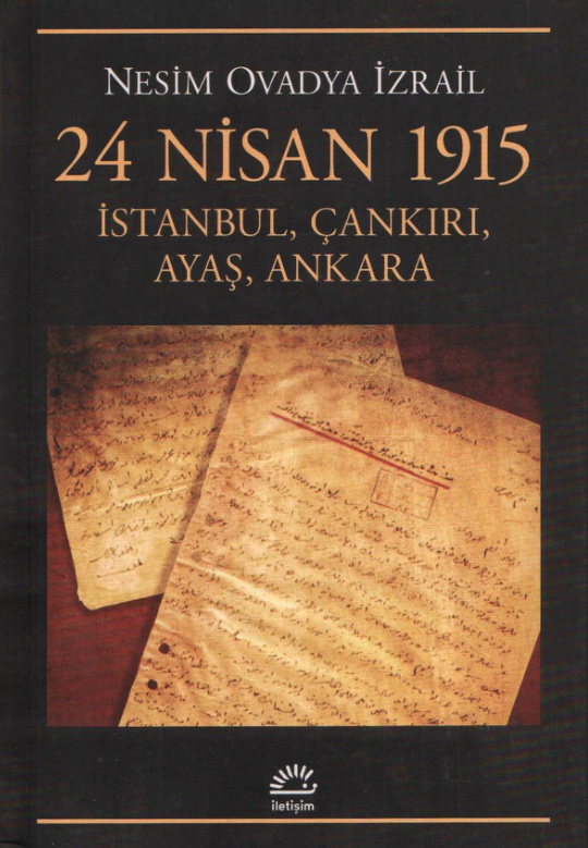 24 Nisan 1915 İstanbul Çankırı Ayaş Ankara PDF İndir – Nesim Ovadya İzrail