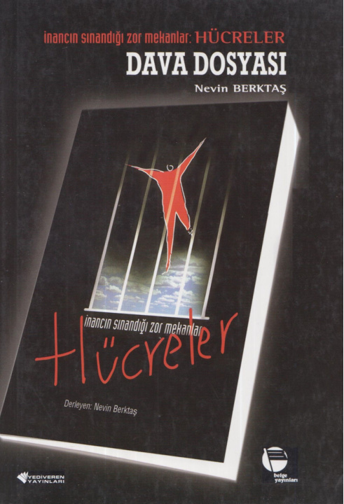 İnancın Sınandığı Zor Mekânlar ‘Hücreler’ Dava Dosyası PDF İndir – Nevin Berktaş