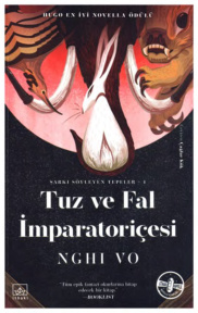 Şarkı Söyleyen Tepeler 1: Tuz ve Fal İmparatoriçesi PDF İndir – Nghi Vo