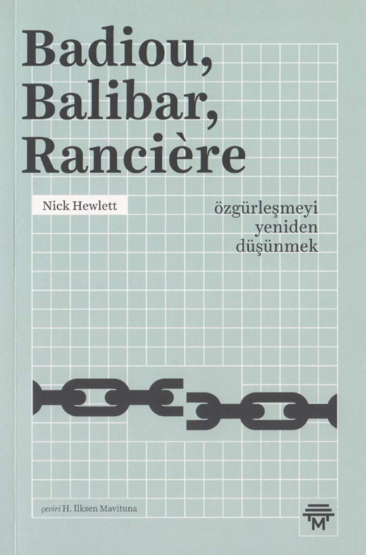 Badiou Balibar Ranciere: Özgürleşmeyi Yeniden Düşünmek PDF İndir – Nick Hewlett