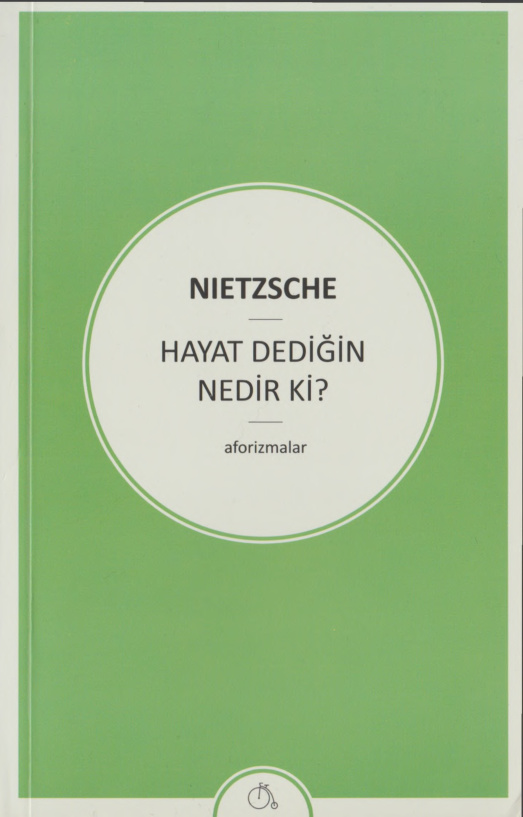 Hayat Dediğin Nedir ki PDF İndir – Friedrich Nietzsche