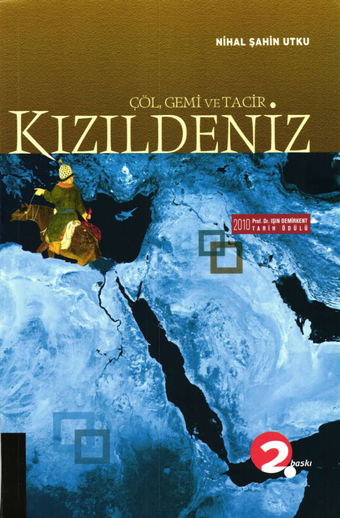 Kızıldeniz: Çöl Gemi ve Tacir PDF İndir – Nihal Şahin Utku