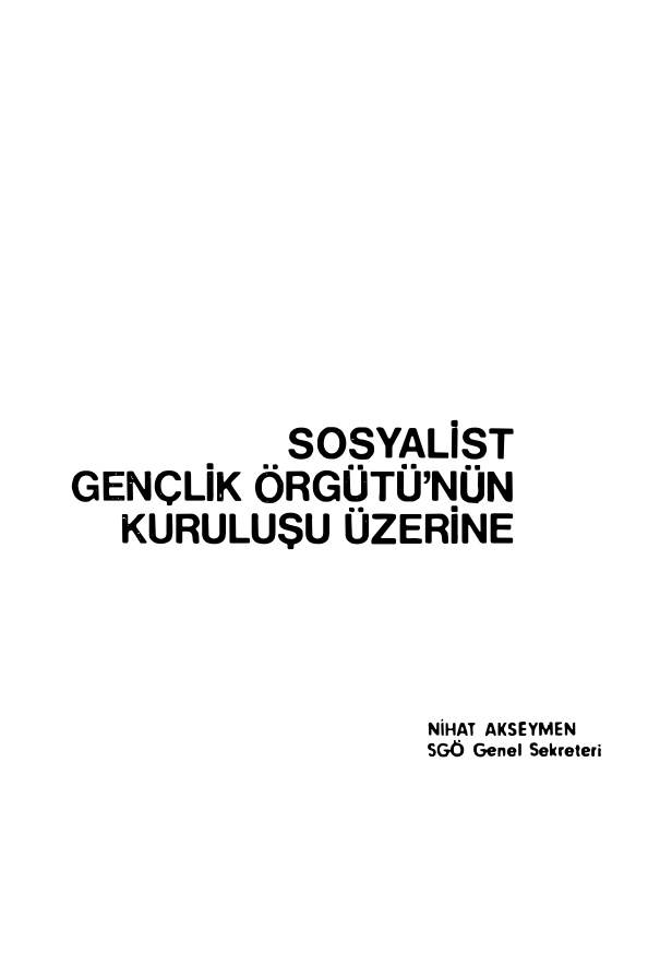 Sosyalist Gençlik Örgütü’nün Kuruluşu Üzerine PDF İndir – Nihat Akseymen