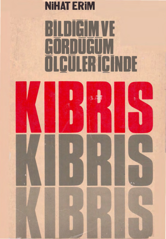 Bildiğim Gördüğüm Ölçüler İçinde Kıbrıs PDF İndir – Nihat Erim