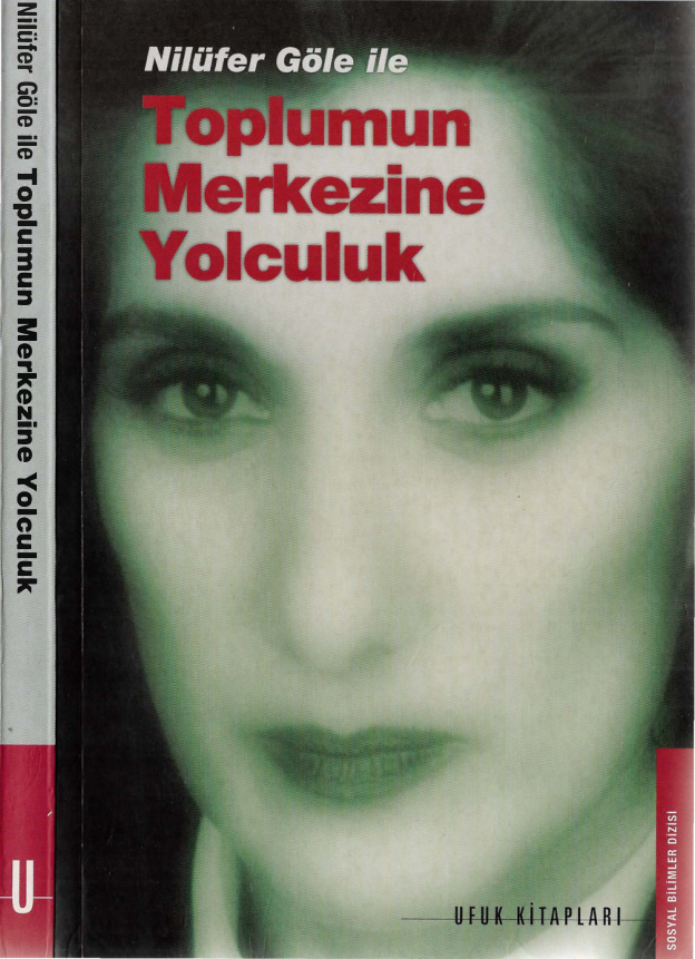Toplumun Merkezine Yolculuk PDF İndir – Nilüfer Göle