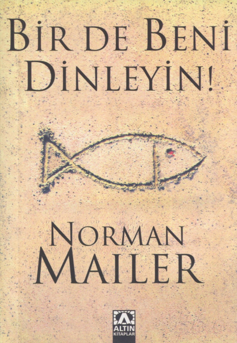 Bir de Beni Dinleyin PDF İndir – Norman Mailer