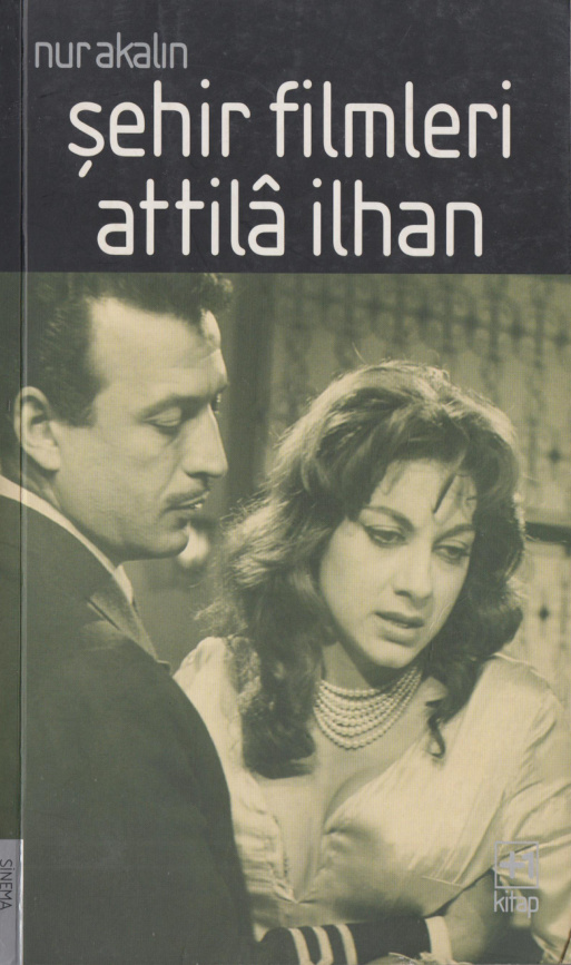 Şehir Filmleri: Attila İlhan PDF İndir – Nur Akalın