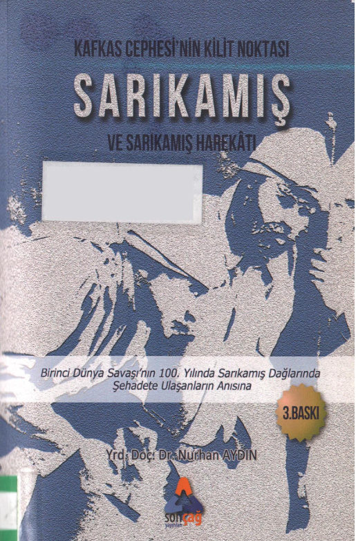 Kafkas Cephesi'nin Kilit Noktası Sarıkamış ve Sarıkamış Harekâtı PDF İndir - Nurhan Aydın 9 Kafkas Cephesi’nin Kilit Noktası Sarıkamış ve Sarıkamış Harekâtı PDF İndir – Nurhan Aydın