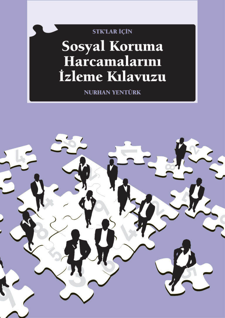 Sosyal Koruma Harcamalarını İzleme Kılavuzu PDF İndir - Nurhan Yentürk 1 Nurhan Yentürk Sosyal Koruma Harcamalarını İzleme Kılavuzu İstanbul Bilgi Üniversitesi Yayınları Kitap Kapağı