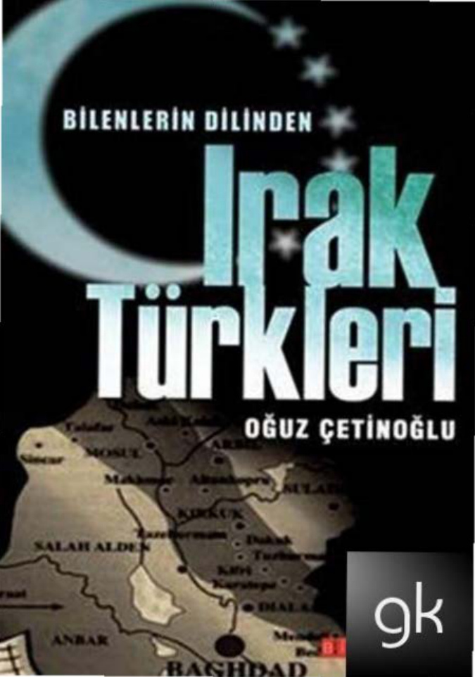 Bilenlerin Dilinden Irak Türkleri PDF İndir - Oğuz Çetinoğlu 5 Bilenlerin Dilinden Irak Türkleri PDF İndir – Oğuz Çetinoğlu